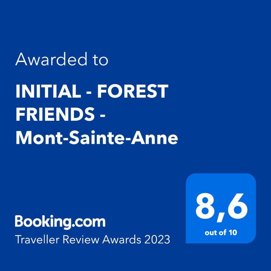 INITIAL - FOREST FRIENDS - Mont-Sainte-Anne Beaupré Extérieur photo